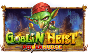 Goblin Heist Powernudge