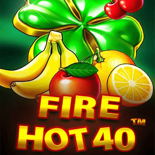 รีวิวเกม Fire Hot 40