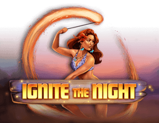 Ignite The Night